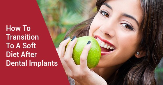 How To Transition To A Soft Diet After Dental Implants How To Transition To A Soft Diet After Dental Implants